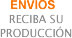 Reciba su producción